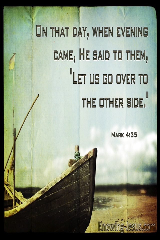 Mark 4:35 Let Us God Over To The Other Side (brown)